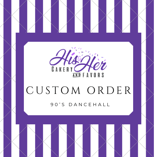 Custom Order 90’s Dancehall